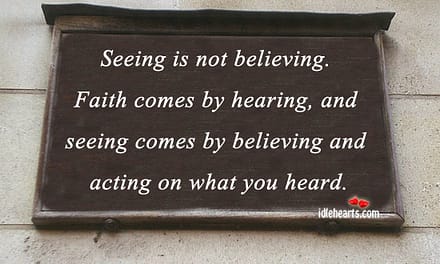 Hearing, not seeing, is believing